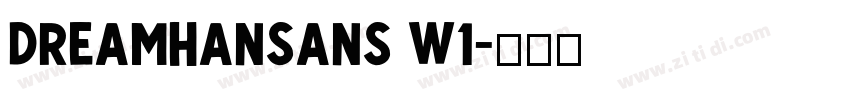 DreamHanSans W1字体转换